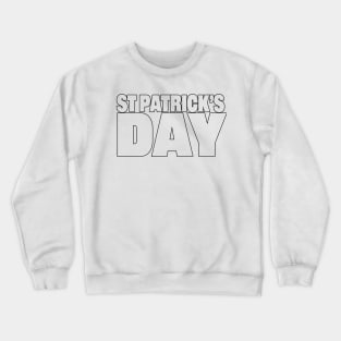 St Patricks Day Black Line Typography Crewneck Sweatshirt